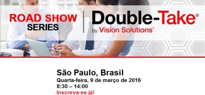 Participe en el Road Show de Vision Solutions en Sao Paulo