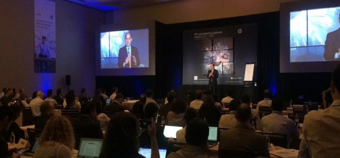 HP Latin America Customer Forum 2016: Reinventando tu forma de trabajar