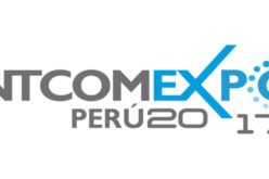 Intcomexpo Perú 2017: El encuentro con la innovación tecnológica