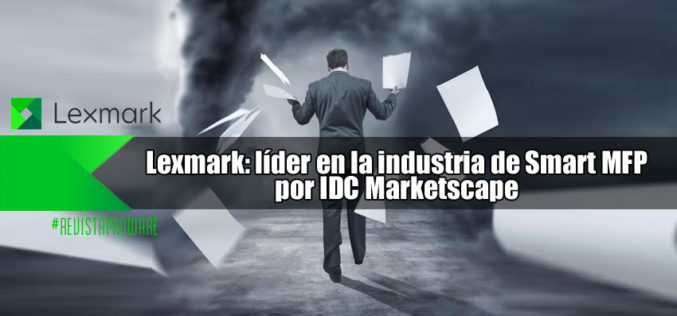 Lexmark nombrado Líder en IDC MarketScape para soluciones y servicios de seguridad en copia impresa 2017