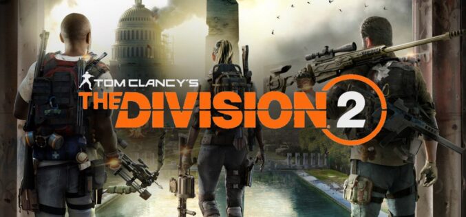 ¿Estás listo para Tom Clancy’s The Division 2de Ubisoft?﻿