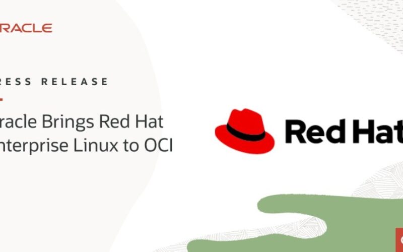 Red Hat y Oracle estrechan su alianza para llevar Red Hat Enterprise Linux a Oracle Cloud Infrastructure