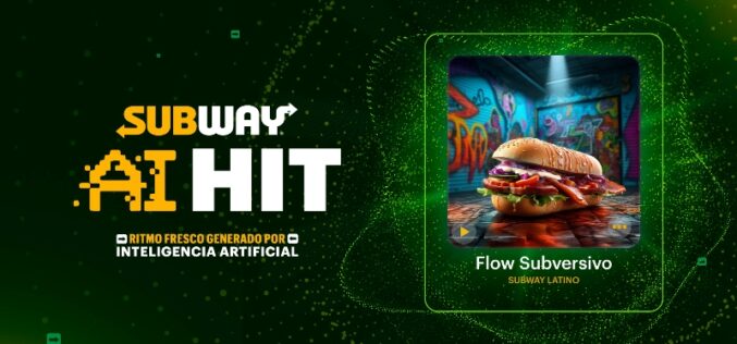 Subway presenta «Flow Subversivo», la primera canción generada por Inteligencia Artificial en la industria de comida rápida 